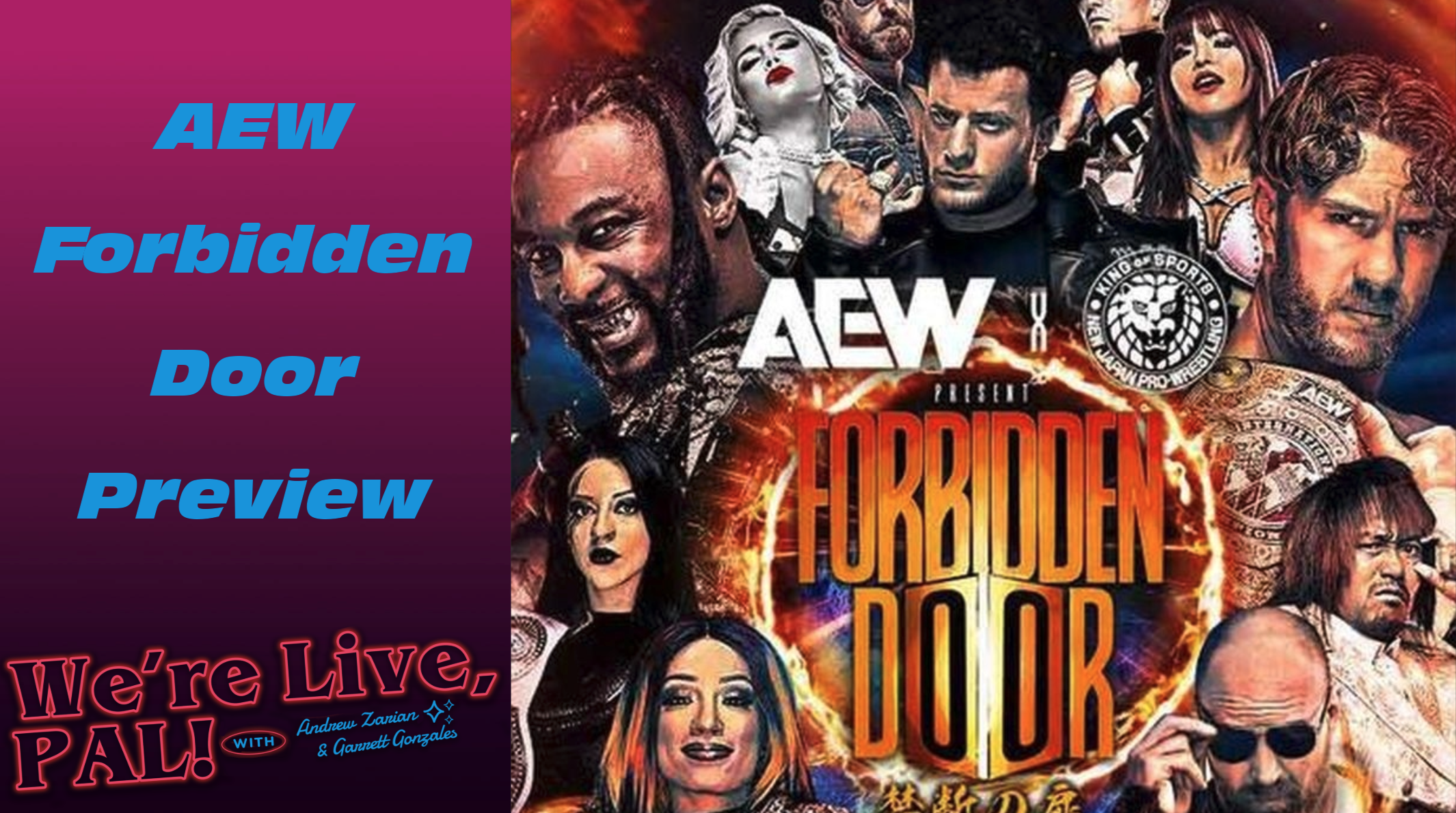 We’re Live, Pal: AEW Forbidden Door preview
